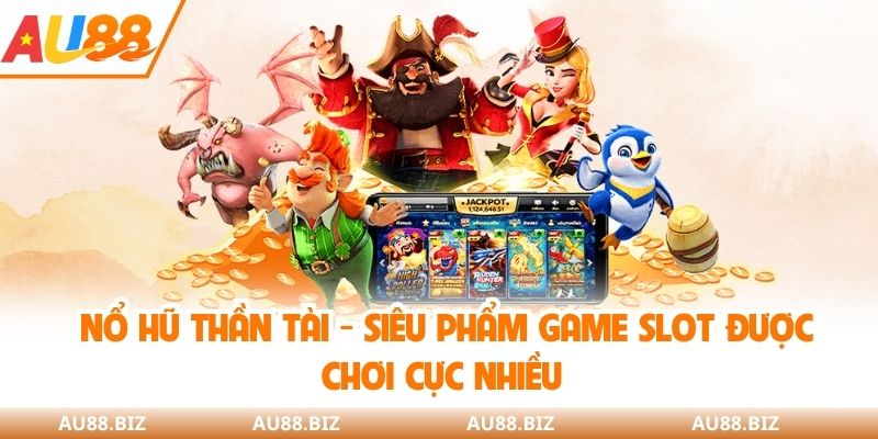 nổ hũ thần tài